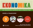 Ekonomika 3 – pro ekonomické obory SŠ  Peníze a financování