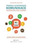 PÍSEMNÁ A ELEKTRONICKÁ KOMUNIKACE 2 – OBCHODNÍ, ÚŘEDNÍ A JINÁ KORESPONDENCE