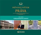 PRŮVODCE SVĚTEM PRÁVA pro obor Veřejnosprávní činnost