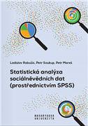 Statistická analýza sociálněvědních dat (prostřednictvím SPSS)