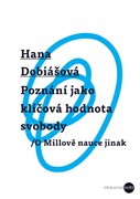 Poznání jako klíčová hodnota svobody